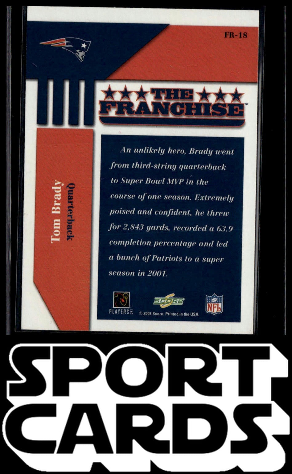 2002 Score #FR-18 Tom Brady The Franchise SportCards.com