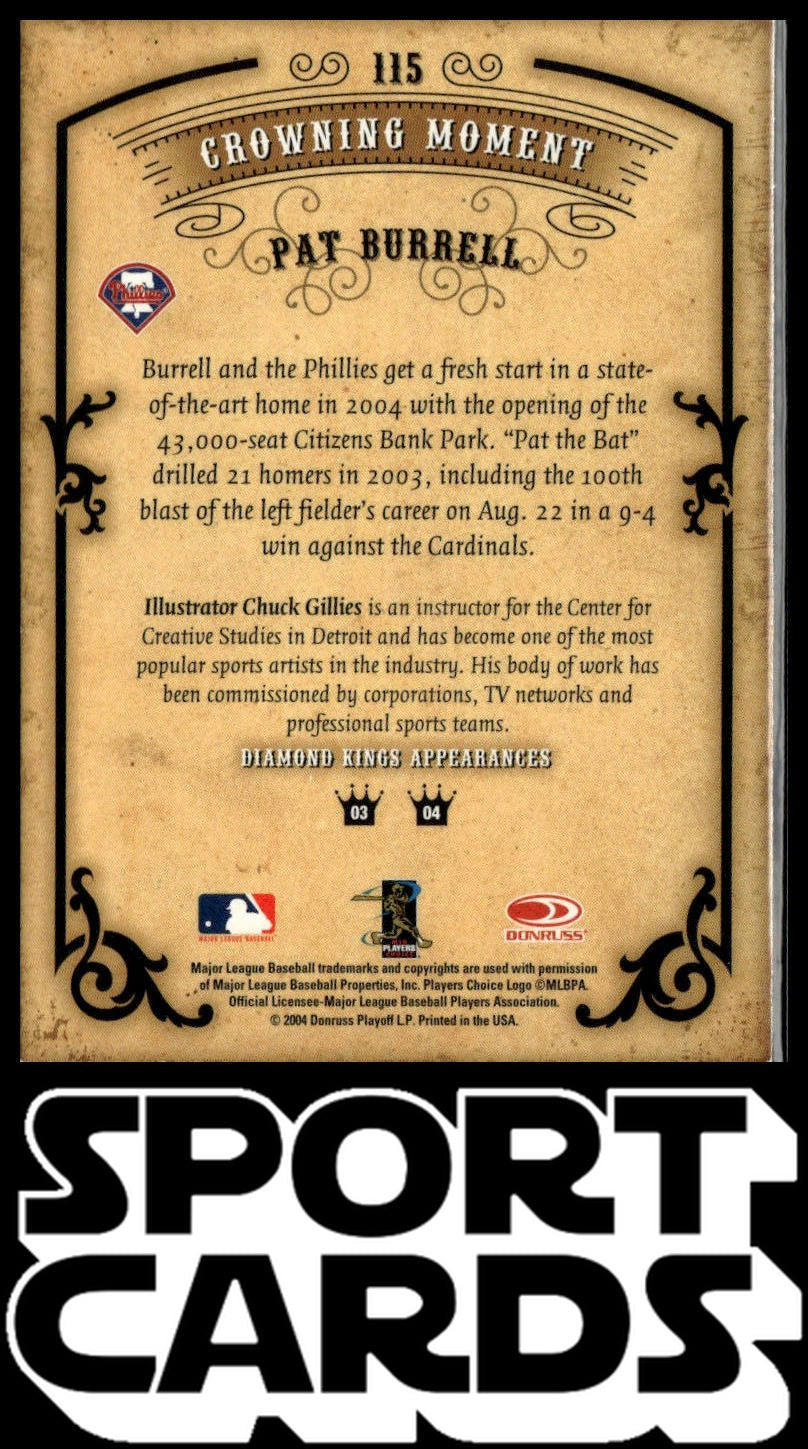 2004 Donruss Diamond Kings #115 Pat Burrell SportCards.com
