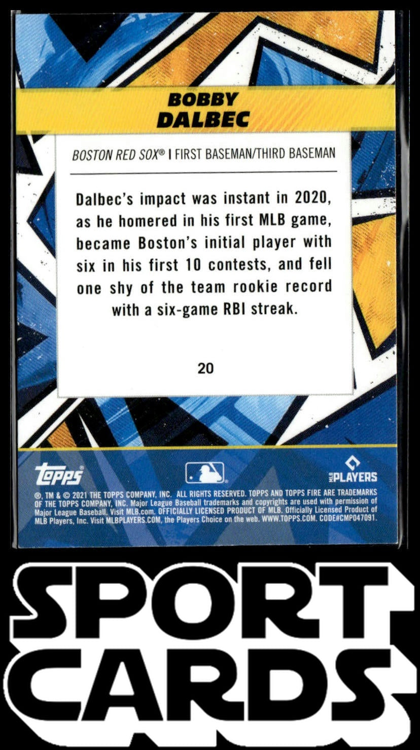 2021 Topps Fire #20 Bobby Dalbec SportCards.com