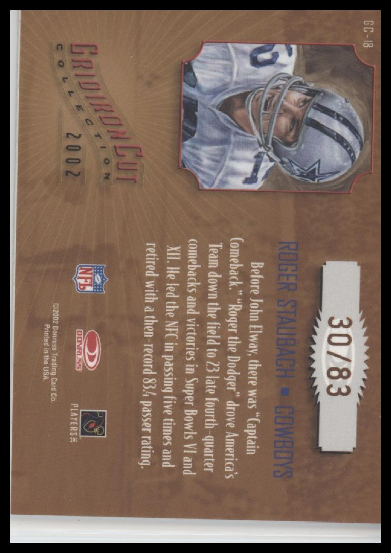Roger Staubach 2002 Donruss Gridiron Kings #GC-18 Gridiron Cut Collection #/83 - Sport Cards