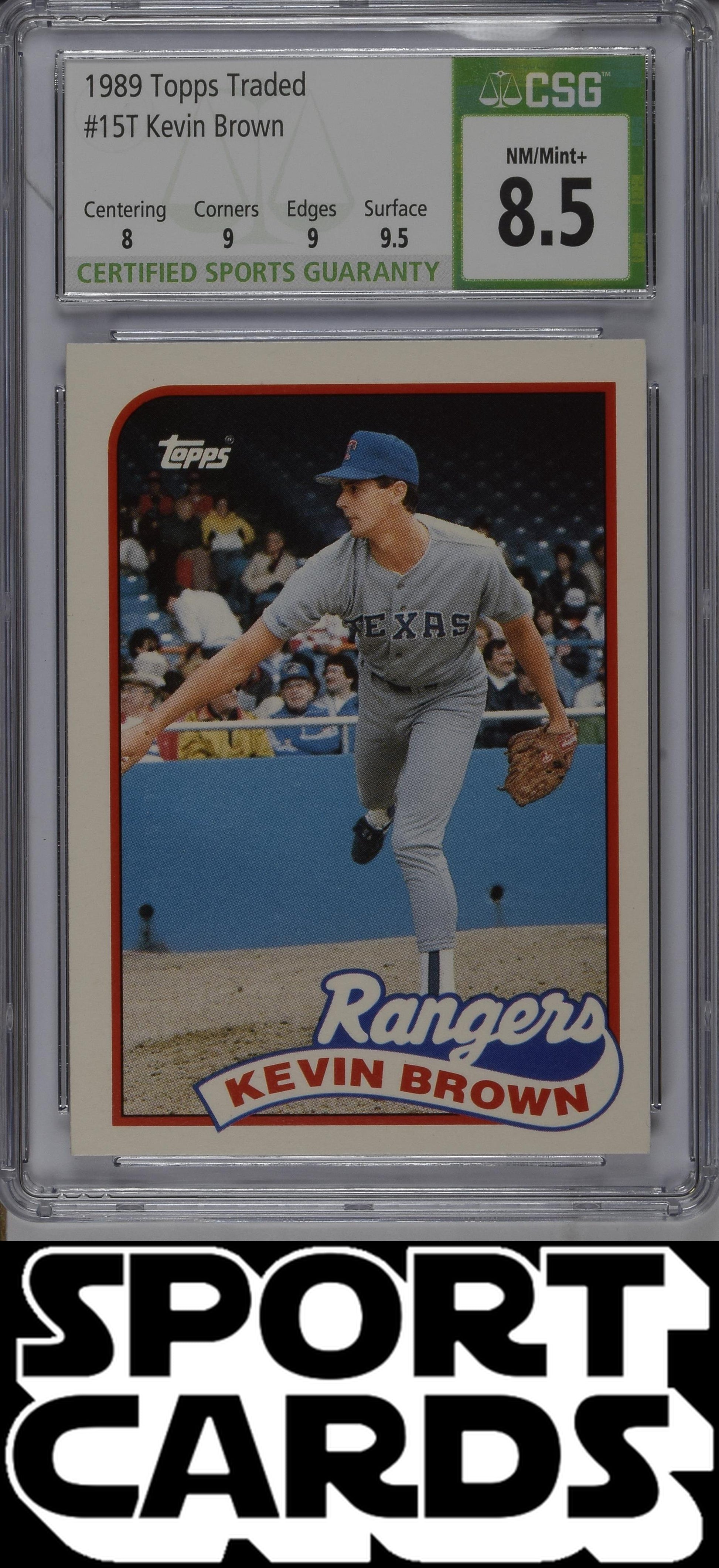 1989 Traded #15T Kevin Brown CSG 8.5 SportCards.com