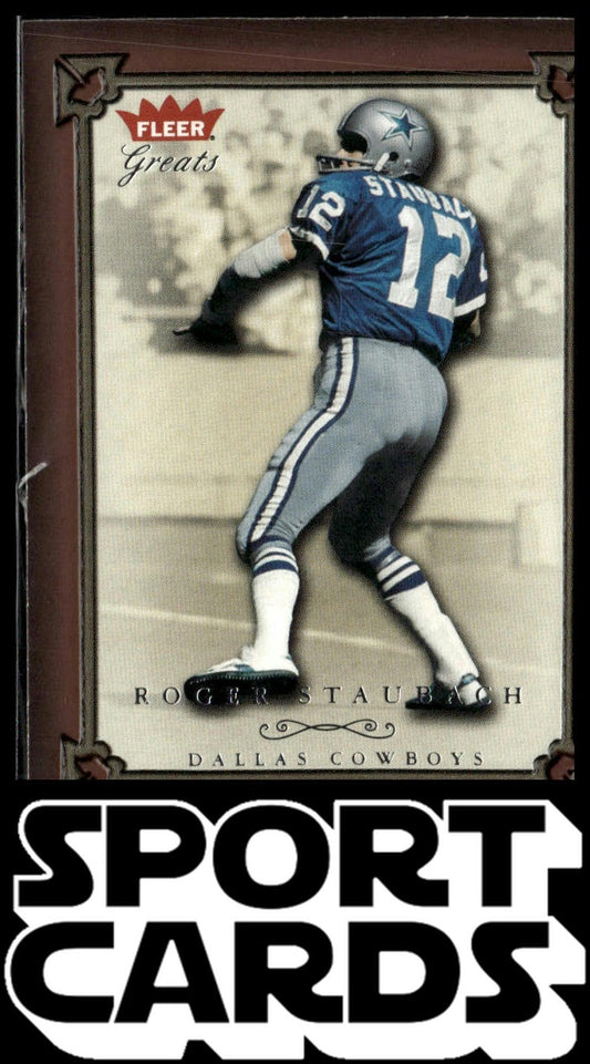 2004 Fleer Greats of the Game #29 Roger Staubach SportCards.com