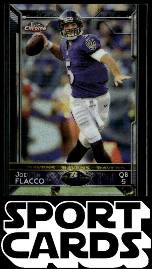 2015 Topps Chrome #54 Joe Flacco SportCards.com