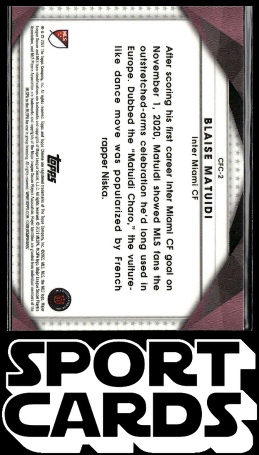 2021 Topps Chrome MLS #CFC-2 Blaise Matuidi Celebration FC SportCards.com