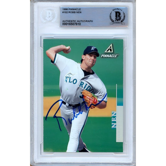 Robb Nen Florida Marlins Signed 1998 Pinnacle Baseball Card Beckett Authentic Auto Slab