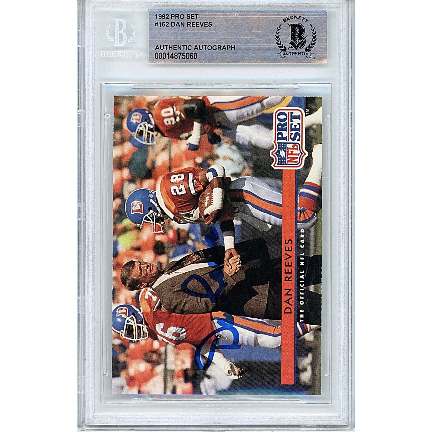 1992 NFL Pro Set #162 — Dan Reeves Denver Broncos Autographed Trading Card — Beckett Authentication