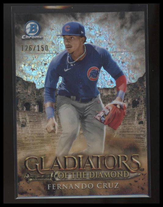 2024 Bowman Chrome Fernando Cruz Gladiators of the Diamond Gold Refractors #/150