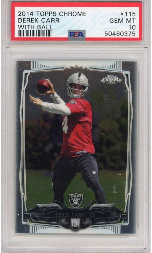 Graded 2014 Topps Chrome Derek Carr #115 With Ball Rookie RC Football Card PSA 10 Gem Mint - Sport Cards