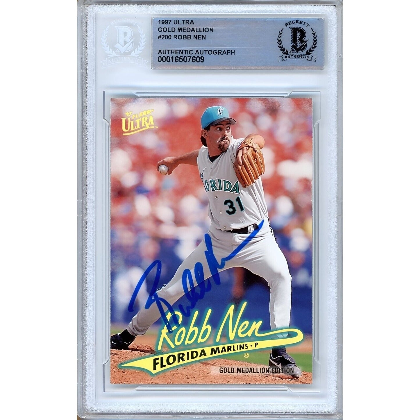 Robb Nen Florida Marlins Signed 1997 Fleer Ultra Gold Card Beckett Authentic Auto Slab