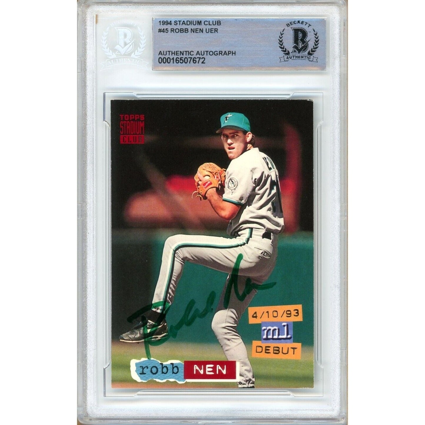 Robb Nen Miami Marlins Signed 1994 Stadium Club MLB Debut Card Beckett Auth Auto Slab