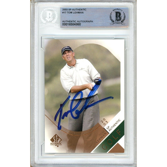 Tom Lehman Signed 2003 SP Authentic PGA Tour Golf Trading Card Beckett Auth Auto Slab
