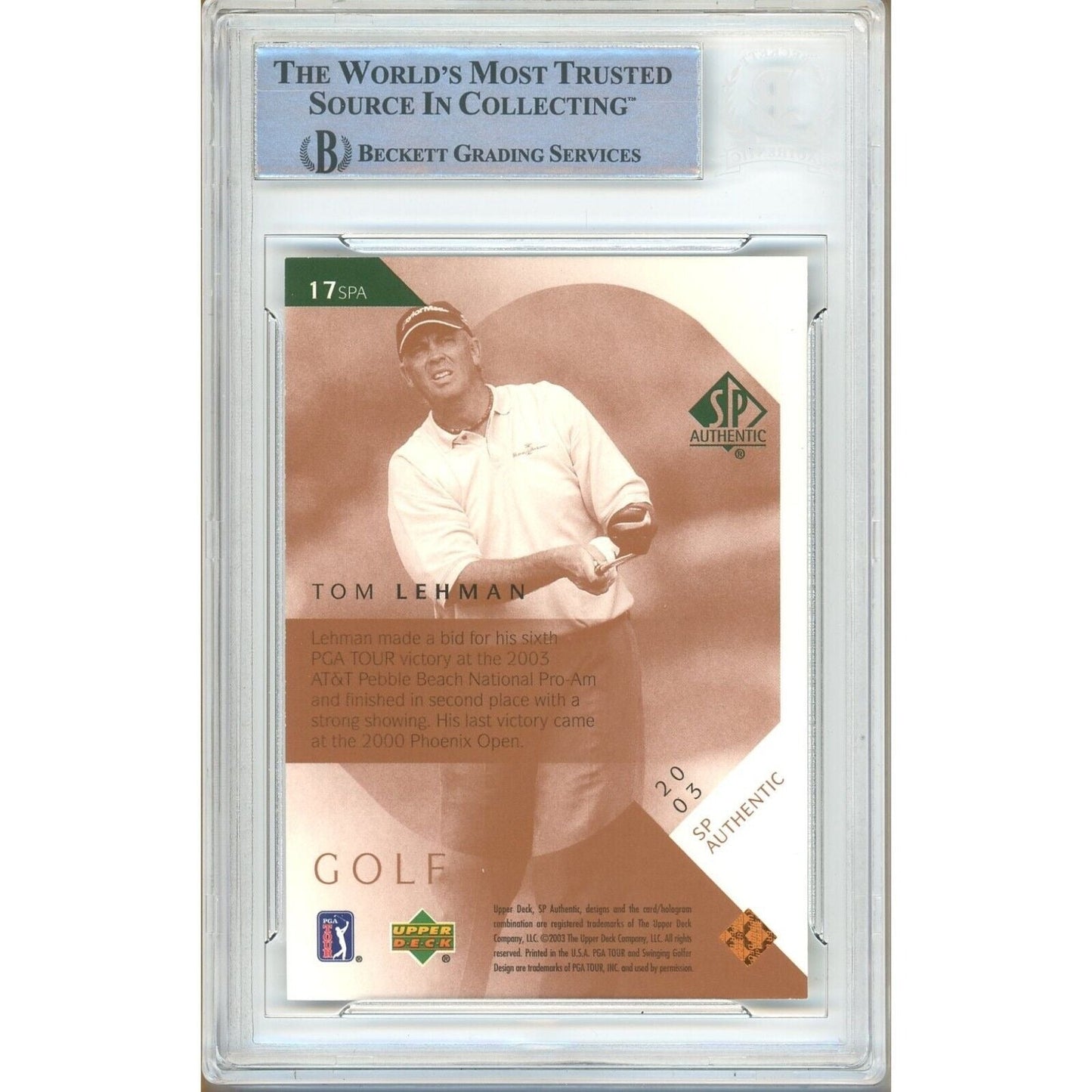 Tom Lehman Signed 2003 SP Authentic PGA Tour Golf Trading Card Beckett Auth Auto Slab