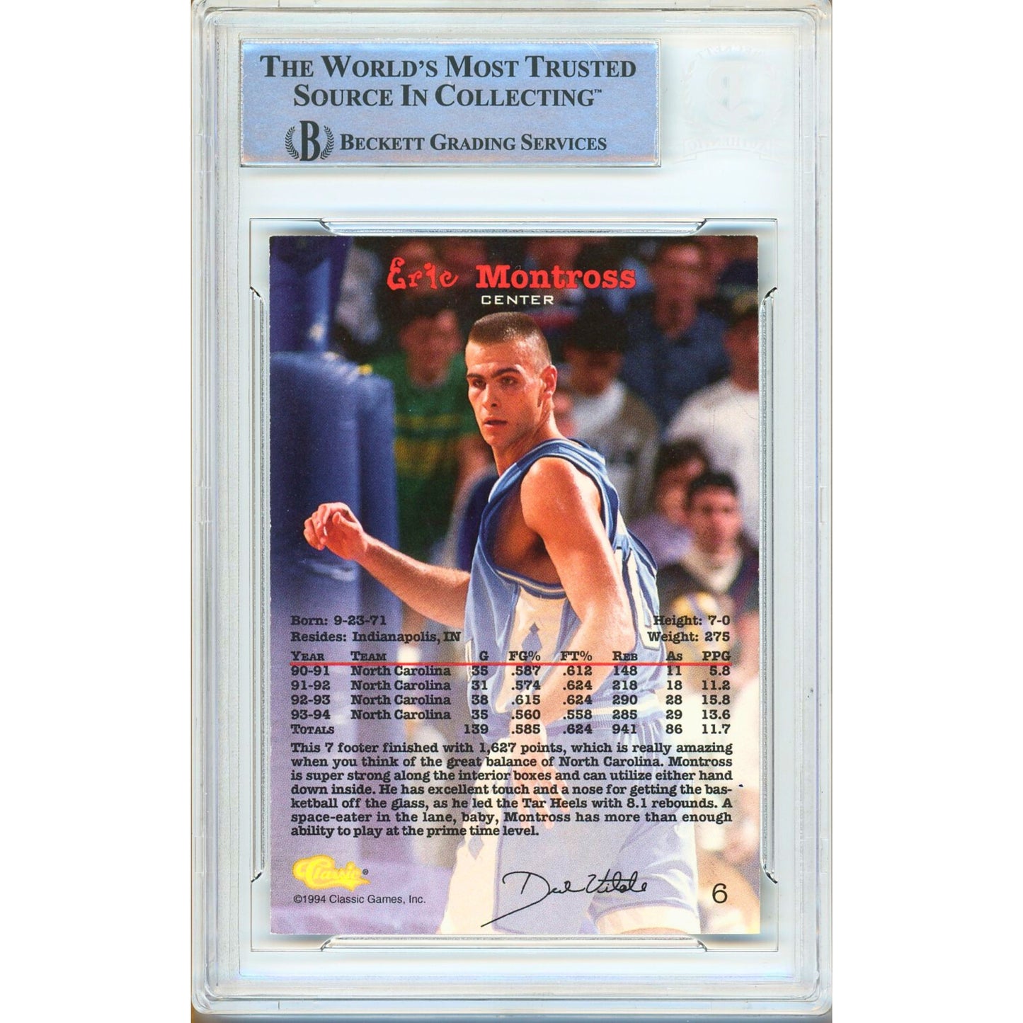 1994 Classic #6 — Eric Montross UNC Tar Heels Autographed Trading Card — Beckett Authentication