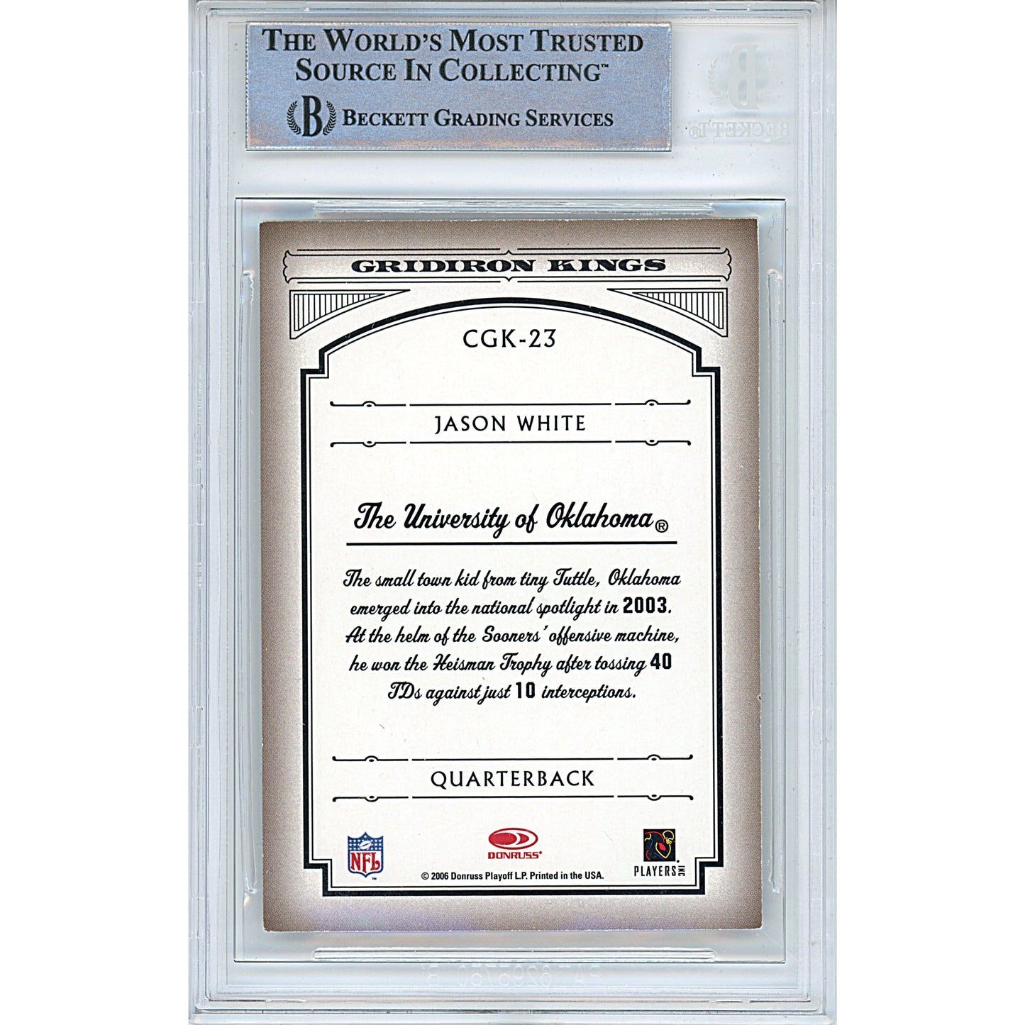 2006 Donruss Gridiron Kings #CGK-23 — Jason White Oklahoma Sooners Autographed Trading Card — Beckett Authentication - Sport Cards
