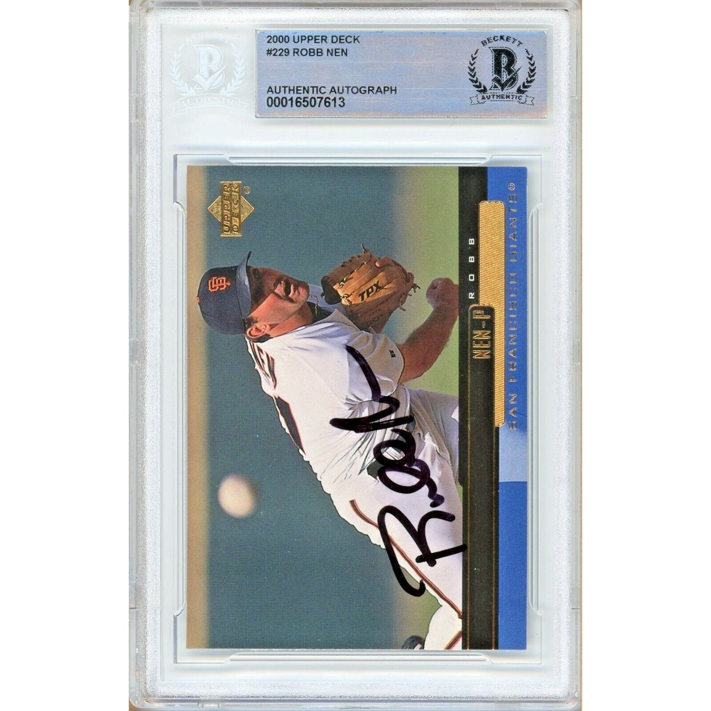 Robb Nen San Francisco Giants Signed 2000 Upper Deck Card Beckett Authentic Auto Slab
