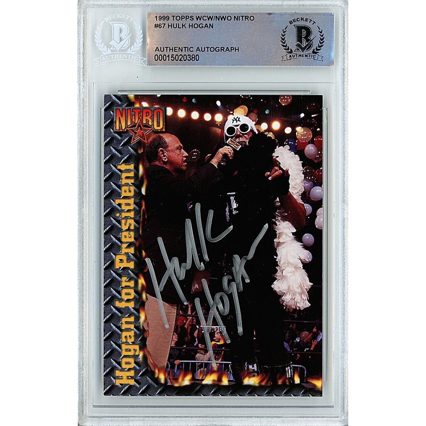 1999 Topps WCW NWO Nitro #67 — Hollywood Hulk Hogan Autographed Trading Card — Beckett Authentication