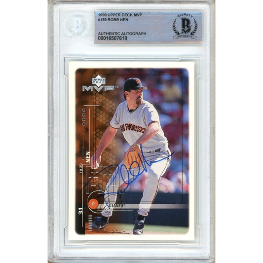 Robb Nen San Francisco Giants Signed 1999 Upper Deck MVP Card Beckett Auth Auto Slab