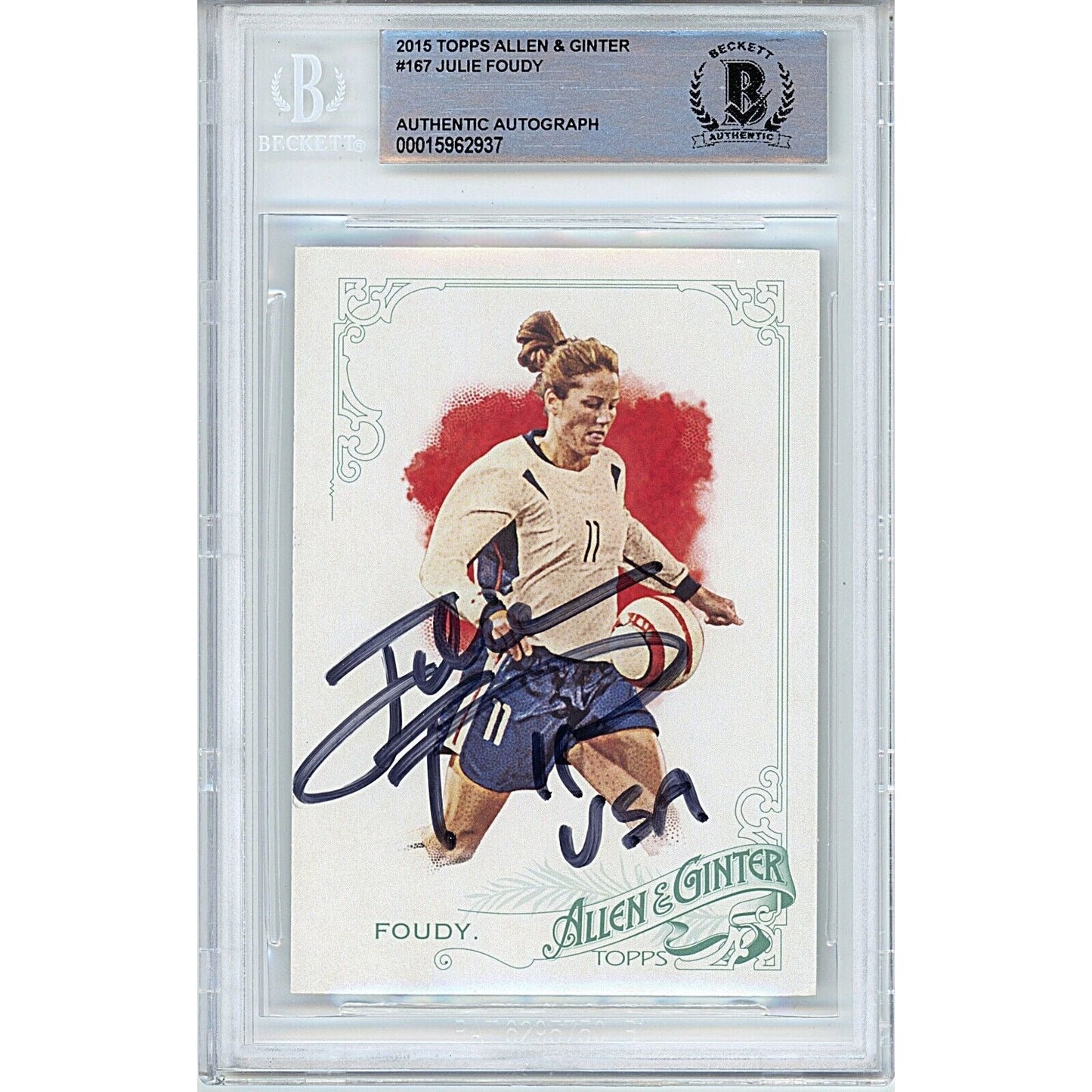 2015 Topps Allen and Ginter — Julie Foudy Team USA Autographed Trading Card — Beckett Authentication