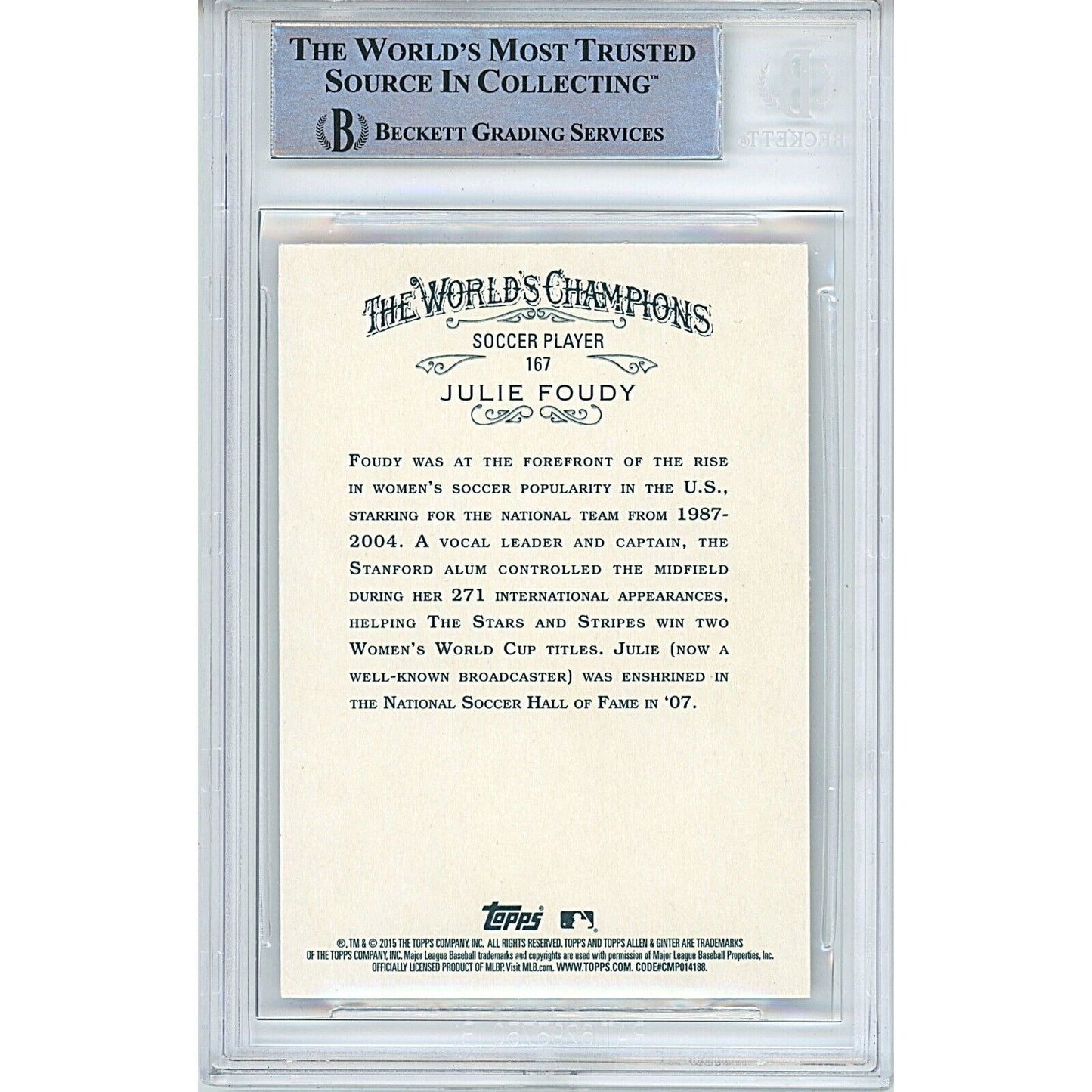 2015 Topps Allen and Ginter — Julie Foudy Team USA Autographed Trading Card — Beckett Authentication