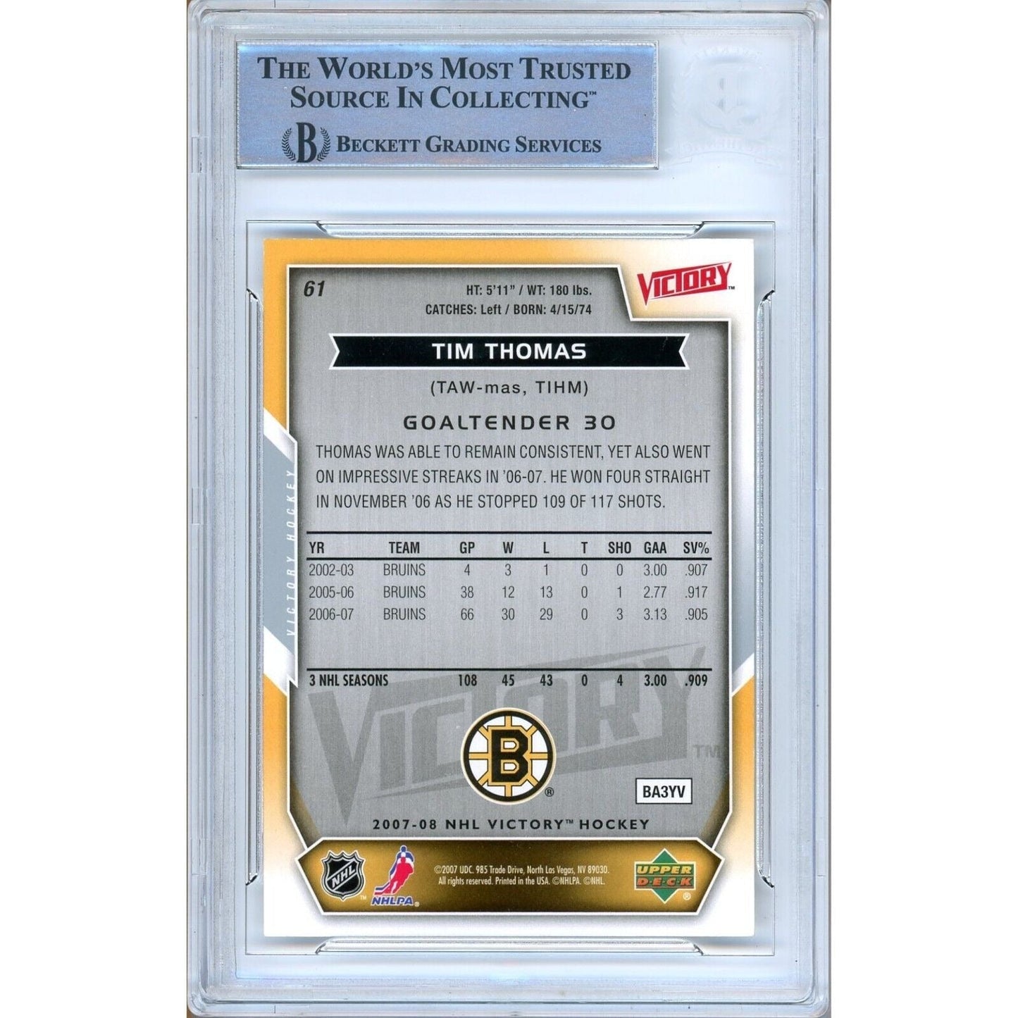 Tim Thomas Boston Bruins Signed 2007-08 Upper Deck Victory Card Beckett Auth Auto Slab