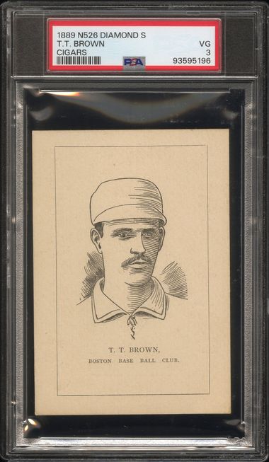 Graded 1889 N526 Diamond S Cigars T.T. Brown Baseball Tobacco Card PSA 3 VG