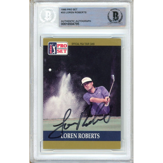 1990 PGA Tour Pro Set #33 — Loren Roberts Autographed Golf Trading Card Slabbed — Beckett Authentication
