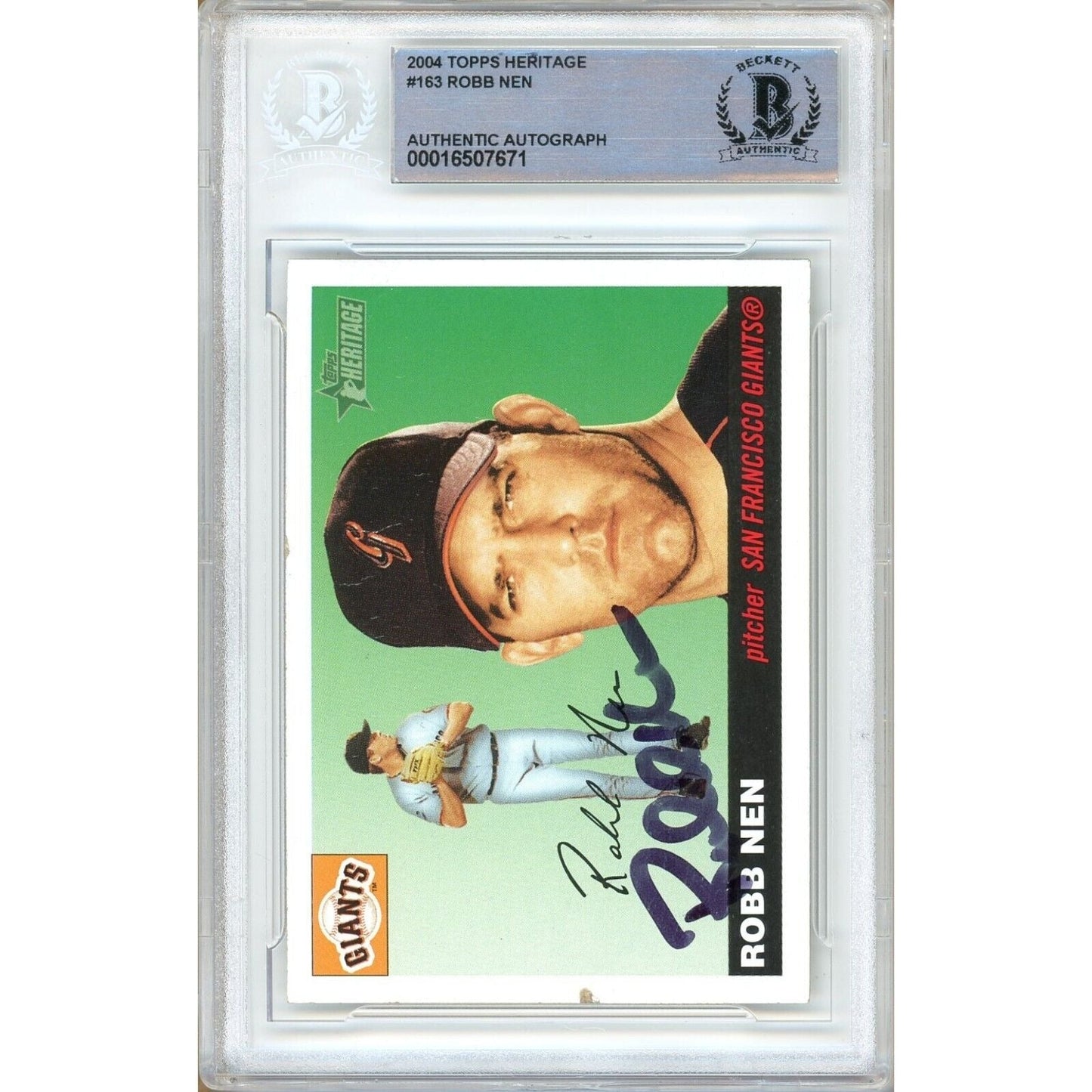 Robb Nen San Francisco Giants Signed 2004 Topps Heritage Card Beckett Authentic Auto Slab