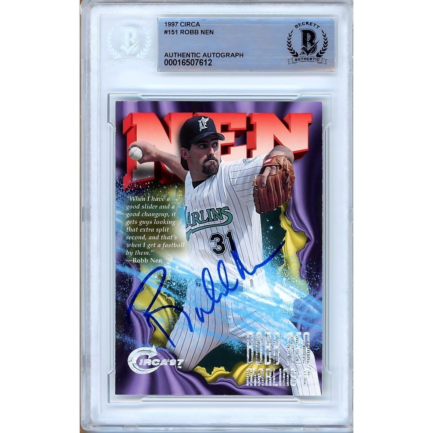 Robb Nen Florida Marlins Signed 1997 Skybox Circa Baseball Card Beckett Authentic Auto Slab
