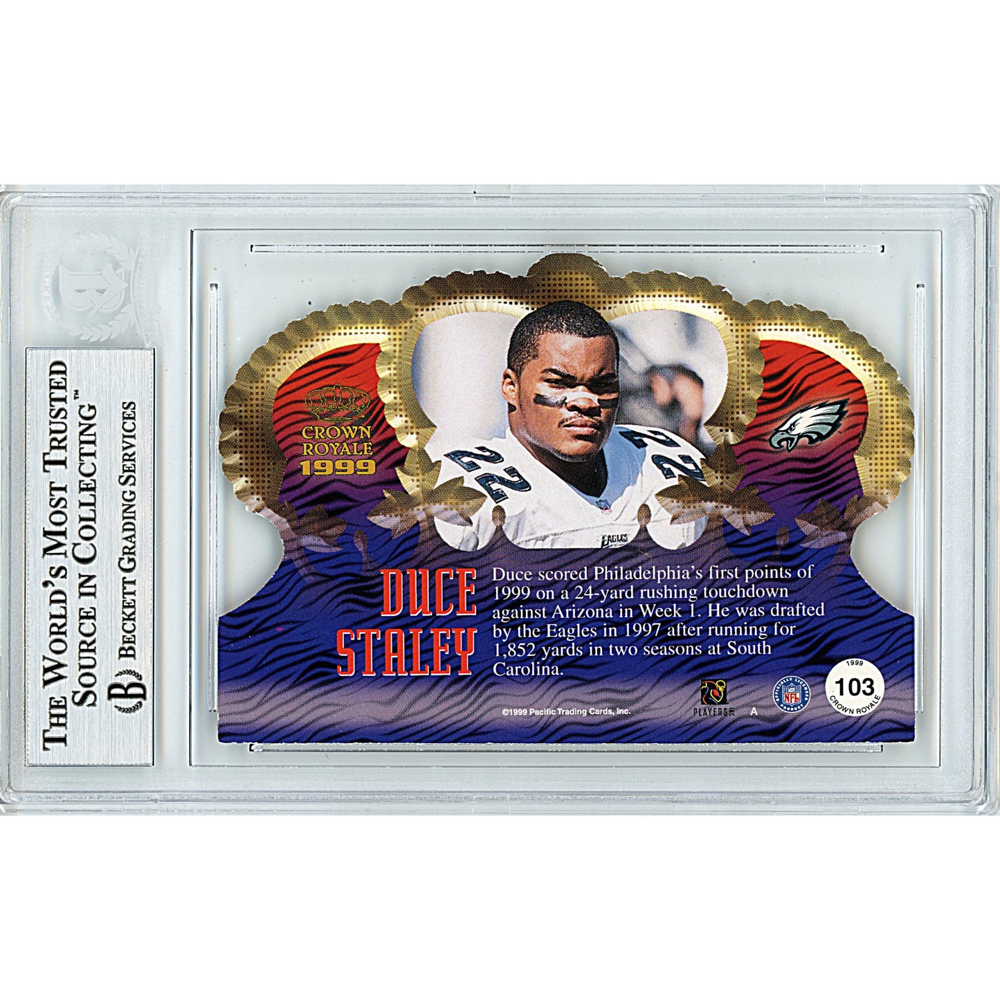1999 Pacific Crown Royale #103 — Duce Staley Philadelphia Eagles Autographed Trading Card — Beckett Authentication
