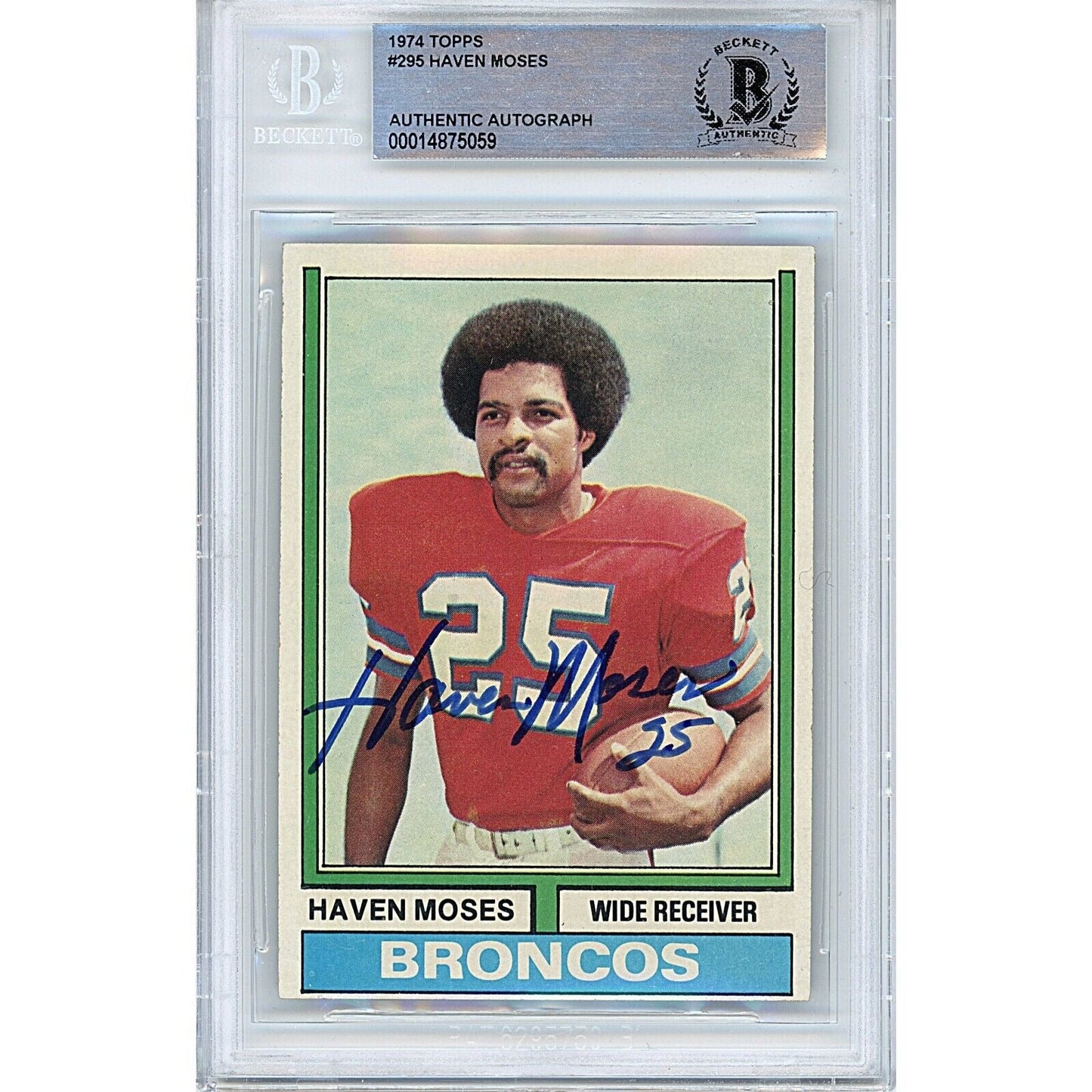 1974 Topps #295 — Haven Moses Denver Broncos Autographed Trading Card — Beckett Authentication