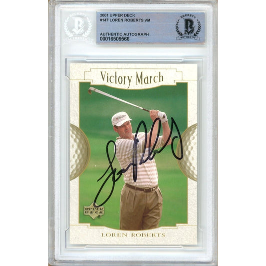 2001 Upper Deck Victory March PGA Tour #147 — Loren Roberts Autographed Trading Card — Beckett Authentication