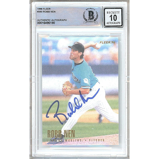 Robb Nen Florida Marlins Signed 1996 Fleer Baseball Card Beckett BGS Auto-10 Graded Slab