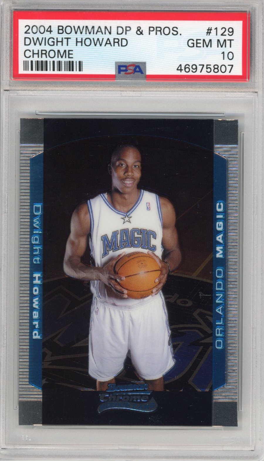 Graded 2004-05 Bowman Chrome DP Draft Picks & Prospects Dwight Howard #129 Rookie RC Basketball Card PSA 10 Gem Mint