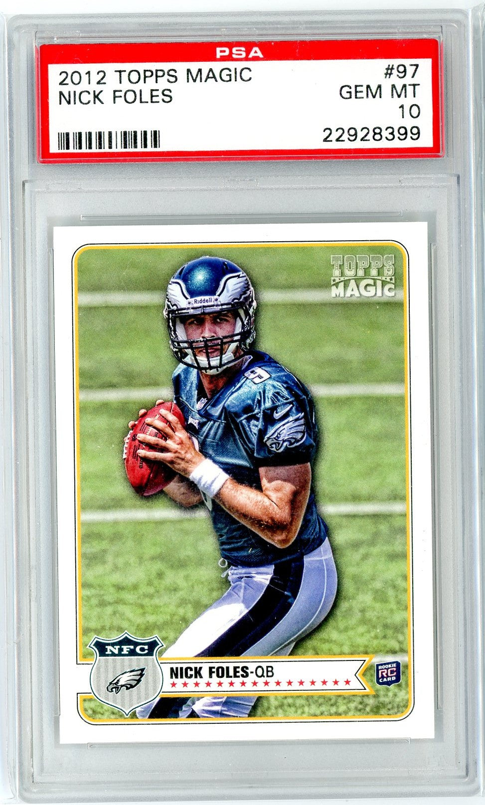 Graded 2012 Topps Magic Nick Foles #97 Rookie RC Football Card PSA 10 Gem Mint - Sport Cards