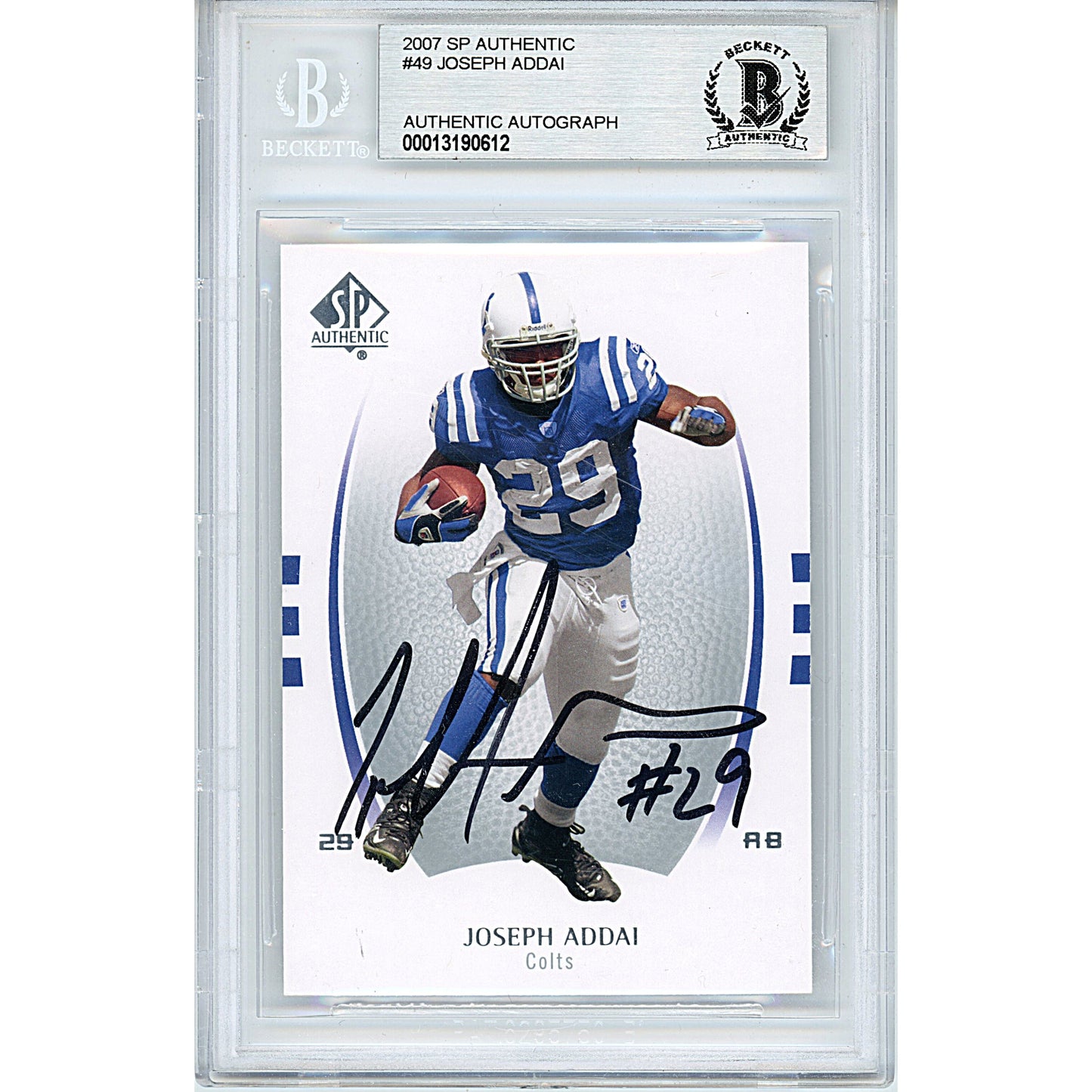 2007 SP Authentic #49— Joseph Addai Indianapolis Colts Autographed Trading Card — Beckett Authentication