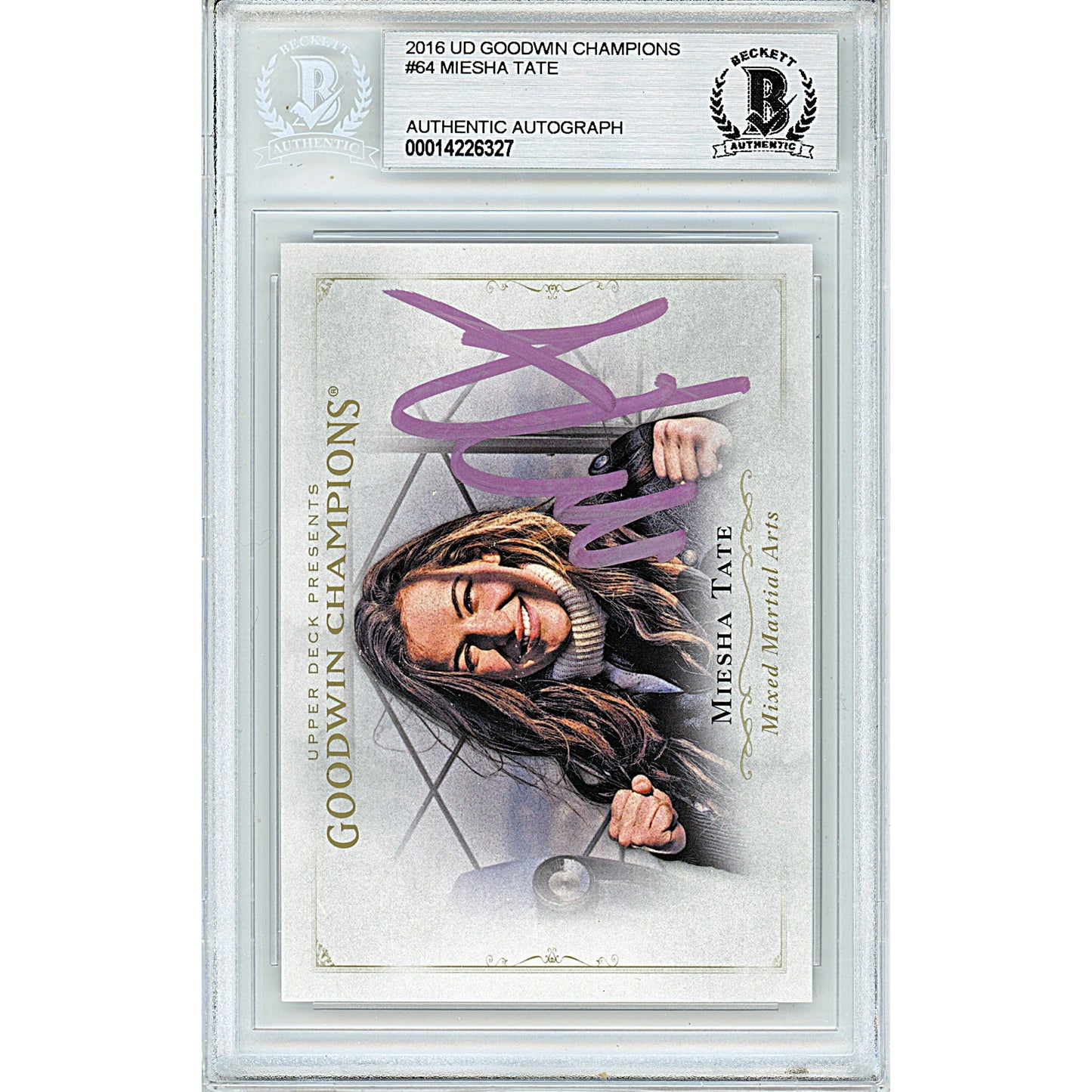 Miesha Tate Autographed 2016 UD Goodwin Champions UFC Trading Card Beckett Slab