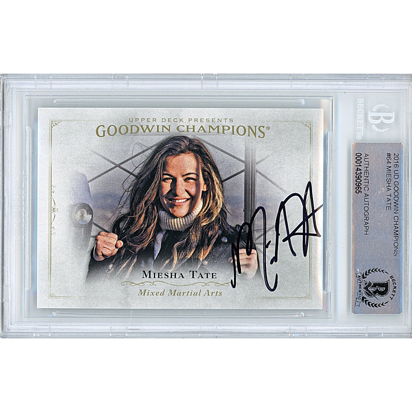 Miesha Tate Signed 2016 UD Goodwin Champions UFC Trading Card Beckett Slabbed