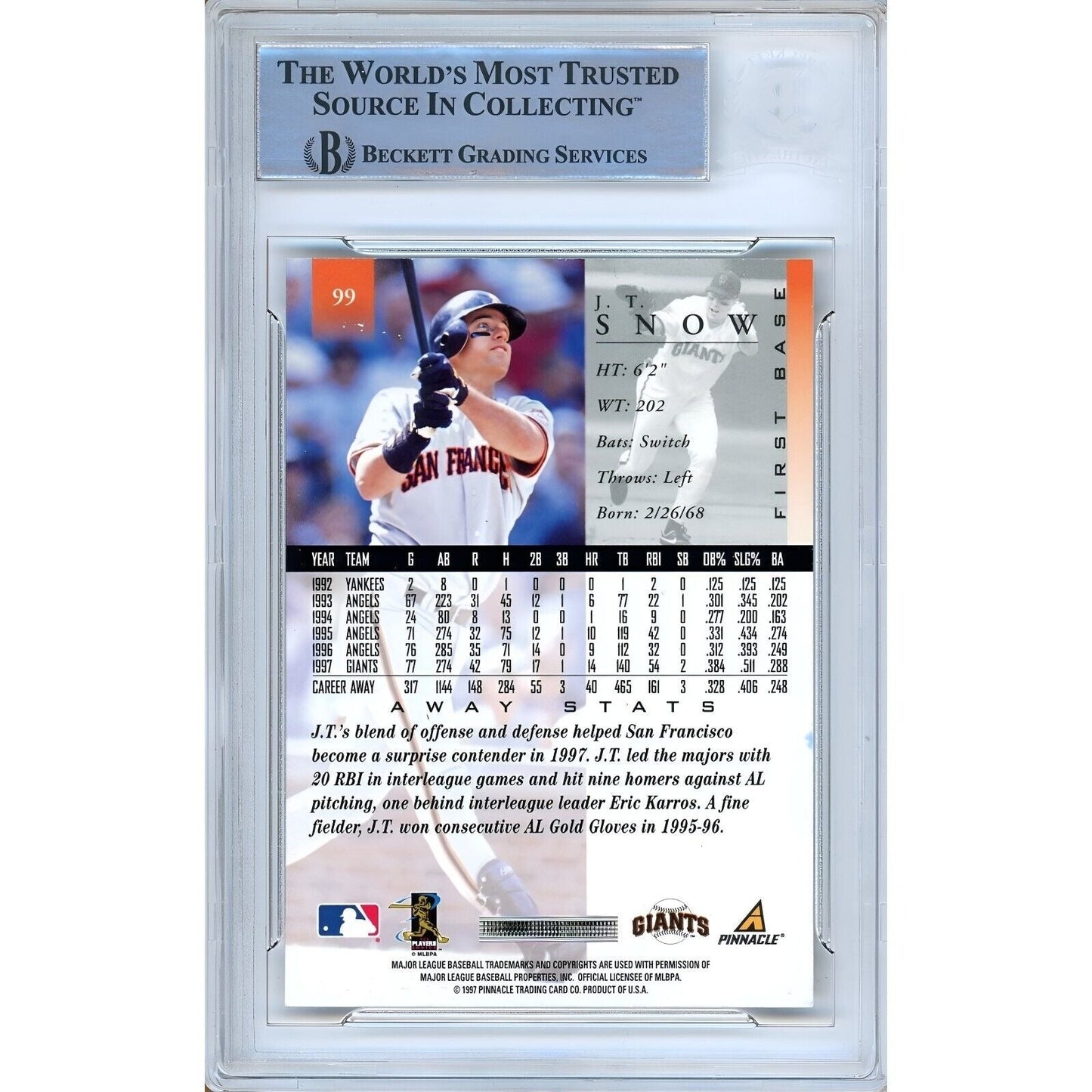1999 Pinnacle #99 — JT Snow San Francisco Giants Autographed Trading Card — Beckett Authentication