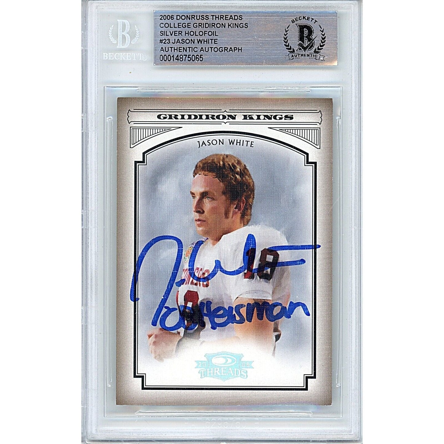 2006 Donruss Gridiron Kings Silver # GK23 — Jason White Oklahoma Sooners Autographed Trading Card — Beckett Authentication