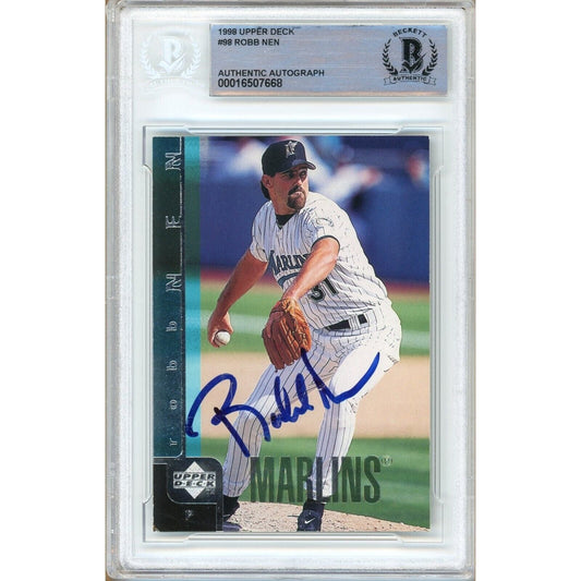Robb Nen Florida Marlins Signed 1998 Upper Deck Baseball Card Beckett Authentic Auto Slab
