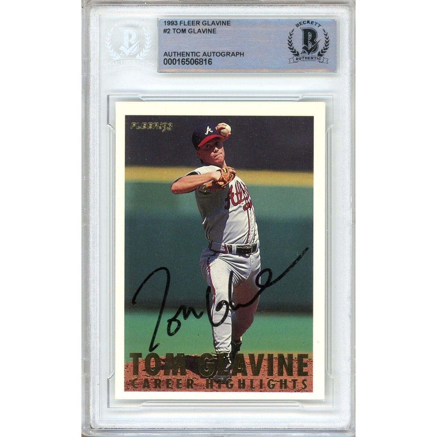 Tom Glavine Atlanta Braves Signed 1993 Fleer Baseball Card Beckett Authentic Auto Slab HOF