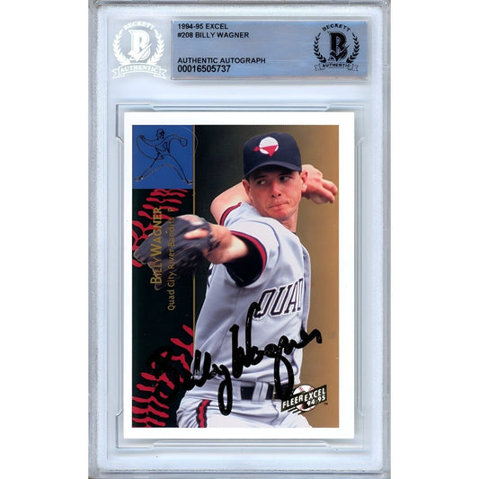 1994 Fleer Excel #208 — Billy Wagner Houston Astros Autographed Trading Card — Beckett Authentication